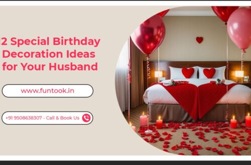 Birthday Decoration Ideas for Your Husband